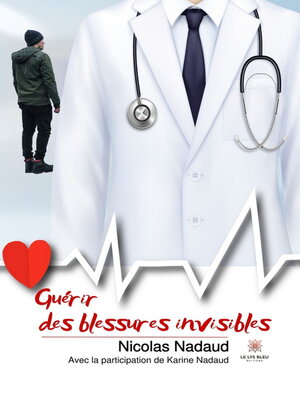 cover image of Guérir des blessures invisibles
